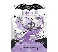 Mirabelle 4 - La Mirabelle i el bosc de les bruixes: Un llibre màgic de l'univers de la Isadora Moon amb purpurina a la coberta! (Harriet Muncaster)