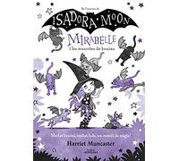 Mirabelle 5 - La Mirabelle i les mascotes de bruixa: Un llibre màgic de l'univers de la Isadora Moon amb purpurina a la coberta! (Harriet Muncaster)
