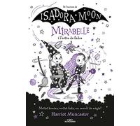 Mirabelle 6 - La Mirabelle i l'estiu de fades: Un llibre màgic de l'univers de la Isadora Moon amb purpurina a la coberta! (Harriet Muncaster)