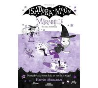 Mirabelle 8 - La Mirabelle és una estrella: Un llibre màgic de l'univers de la Isadora Moon amb purpurina a la coberta! (Harriet Muncaster)