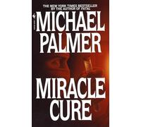 Miracle Cure: A Novel