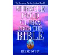 Miracle Food Cures From The Bible (ebook)