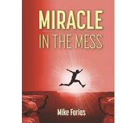 Miracle in the Mess