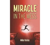 Miracle in the Mess