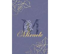 Miracle Journal: Monogram M Personalized Floral Notebook for Women Decorative Purple and Gold Monogram Journal, Cute Aesthetic Notebook, Personalized Diary and Birthday Gift for Women Named Miracle