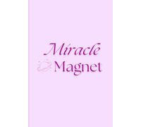 Miracle Magnet - Your Daily Canvas: Journal Ideal For All Ages And Purposes | Best Birthday Gift | Journals & Notebooks For Men & Women | 150 Pages Ruled Notebook