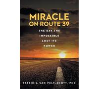 Miracle On Route 39: The Day The Impossible Lost Its Power