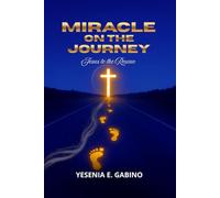 Miracle on the Journey: Jesus to the Rescue