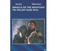 Miracle on the Mountain: The Kincaid Family Story [USA] [DVD]