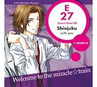 Miracle Train Escort Voice 新宿 凛太郎(CV:置鮎龍太郎)