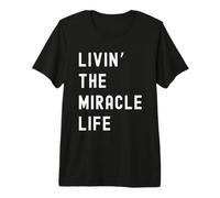 Miracle viviendo la Vida de Miracle Nombre Divertido Camiseta Premium