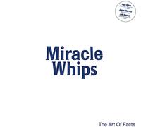 Miracle Whips - The Art Of Facts (LP) [Vinilo]
