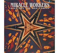 Miracle Workers - Roll Out The Red Carpet