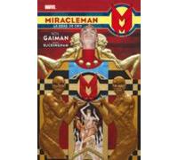 miracleman de neil gaiman y mark buckingham 1 la edad de oro