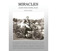 Miracles Along the Gospel Road: Many times, My Lord has done the impossible