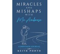 MIRACLES AND MISHAPS WITH MR AMBROSE: Companion Journal