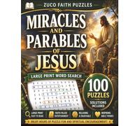 Miracles and Parables of Jesus Large Print Word Search for Seniors: 100 Bible Word Search Puzzles Featuring Inspiring Miracles and Parables of Jesus (Bible Based Word Searches)
