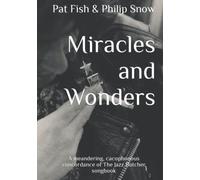 Miracles and Wonders: A meandering, cacophonous concordance of The Jazz Butcher songbook