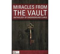 Miracles from the Vault: Anthology of Underground