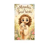 Miracles & Good works: A Jesus coloring book (Jesus is lord: Get to know him!)