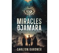 Miracles of Djamara: The Miracle of Hidden Powers