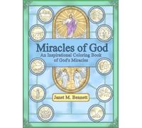 Miracles of God: An Inspirational Coloring Book of God's miracles