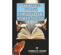 Miracles of God: Through the Power of God