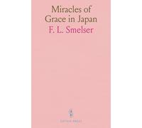 Miracles of Grace in Japan