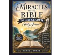 Miracles of the Bible Word Search Study Journal: Explore the Miracles of Scripture Through Reflection, Prayer, and Puzzle Solving