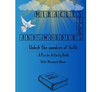 Miracles Signs And Wonders: Unlock the Wonders of Faith: A Puzzle Activity Book