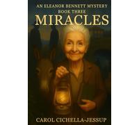 Miracles: Third in the Eleanor Bennett series