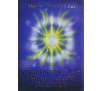 Miracles Through Pranic Healing (Latest Edition) (Practical Manual on Energy Healing, Pranic Healing)
