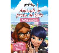 Miraculous: As Aventuras de Ladybug: Amizade à Prova de Tudo: Testes Fabulosos