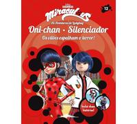 Miraculous: As Aventuras de Ladybug: Os Vilões 12: Oni-chan e Silenciador