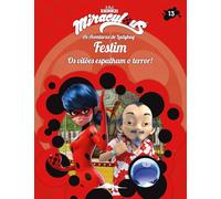 Miraculous: As Aventuras de Ladybug: Os Vilões 13: Festim