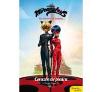 Miraculous: Corazon De Piedra: Origen Parte 2: Narrativa 6