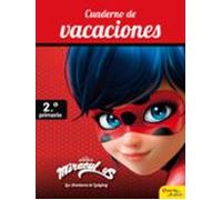 Miraculous. Cuaderno De Vacaciones. 2º De Primaria