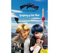 Miraculous. Ladybug y Cat Noir. Origen. Parte 1: Narrativa 5
