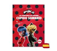 Miraculous: Las Aventuras de Ladybug-Cupido Sombrio. FABA (Leer Juntos)