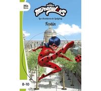 Miraculous. Las aventuras de Ladybug. Festín: Narrativa 16 (Mislibros)