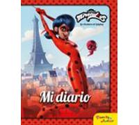 Miraculous. Las aventuras de Ladybug. Mi diario