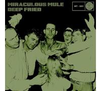 Miraculous Mule - Deep Fried [Vinilo]