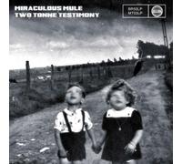 Miraculous Mule Two Tonne Testimony (Vinyl) 12" Album