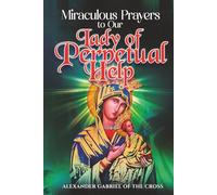 Miraculous Prayers to Our Lady of Perpetual Help