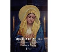 Mirada de mujer: Con vuestro permiso, mi señora (SIN COLECCION)