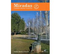 Miradas: Conozca mejor Valencia