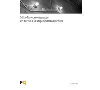 MIRADAS CONVERGENTES EN TORNO A LA ARQUITECTURA NORDICA