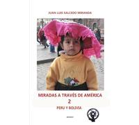 Miradas de América -2 -Perú y Bolivia