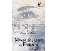 Miradas desde el puente