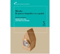 Miradas. El Género Biográfico En Español